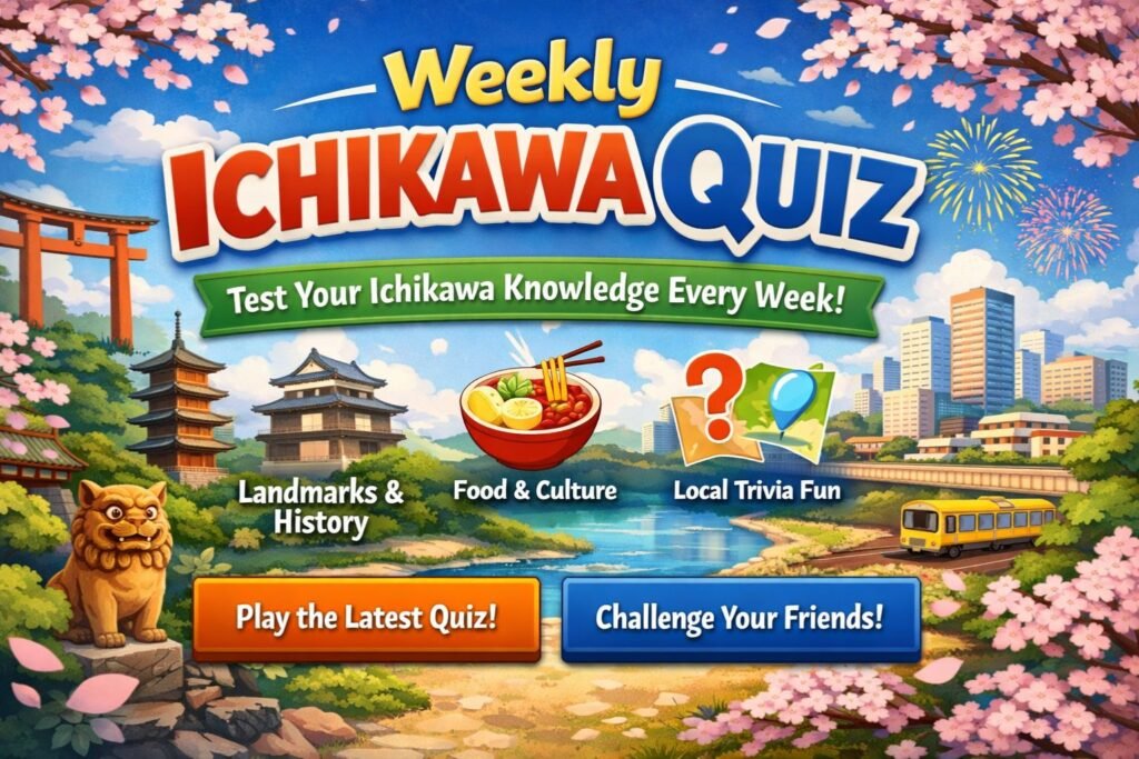 Weekly Ichikawa Quiz